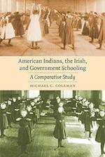 American Indians, the Irish, and Government Schooling