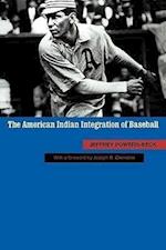 The American Indian Integration of Baseball