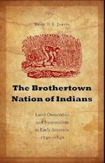 The Brothertown Nation of Indians