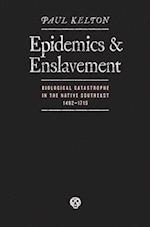 Epidemics and Enslavement