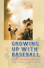 Growing Up with Baseball