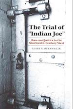 The Trial of ""Indian Joe