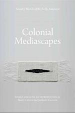 Colonial Mediascapes