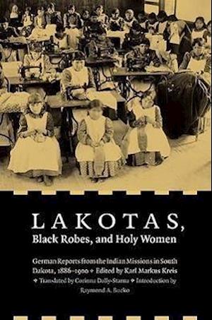 Lakotas, Black Robes, and Holy Women