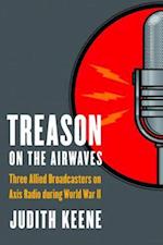 Treason on the Airwaves