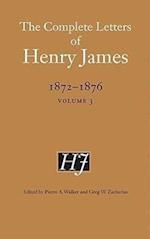 The Complete Letters of Henry James, 1872–1876