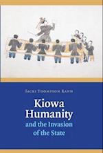 Kiowa Humanity and the Invasion of the State