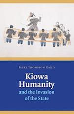 Kiowa Humanity and the Invasion of the State