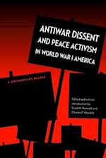 Antiwar Dissent and Peace Activism in World War I America