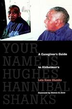 Your Name Is Hughes Hannibal Shanks