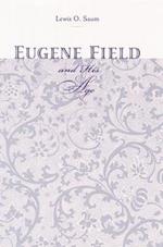 Eugene Field and His Age