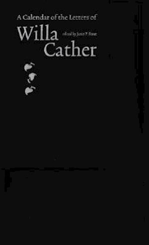 A Calendar of the Letters of Willa Cather