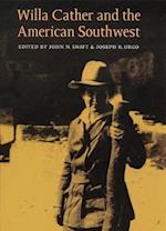 Willa Cather and the American Southwest