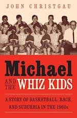 Michael and the Whiz Kids