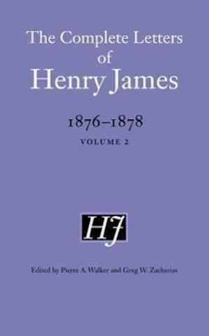 The Complete Letters of Henry James, 1876–1878