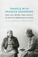 Travels with Frances Densmore