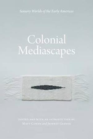 Colonial Mediascapes