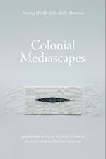 Colonial Mediascapes