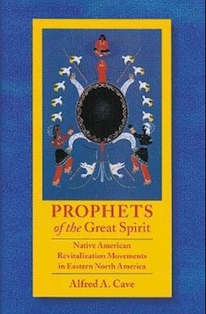 Prophets of the Great Spirit