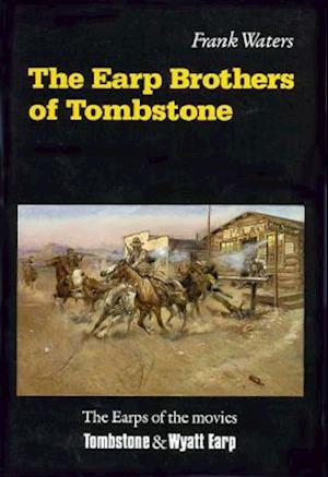 The Earp Brothers of Tombstone