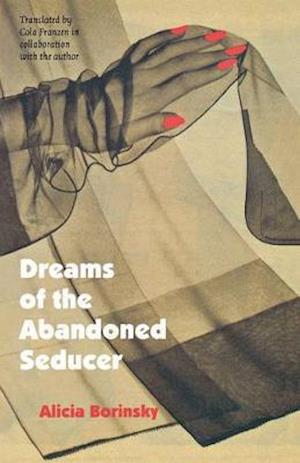 Dreams of the Abandoned Seducer