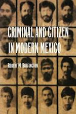 Criminal and Citizen in Modern Mexico