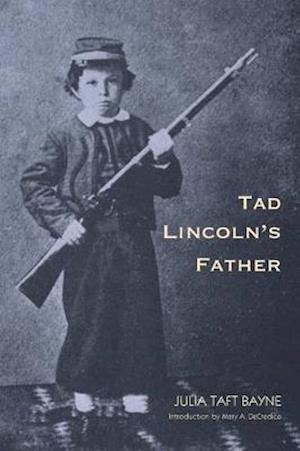 Tad Lincoln's Father