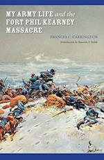 My Army Life and the Fort Phil Kearney Massacre