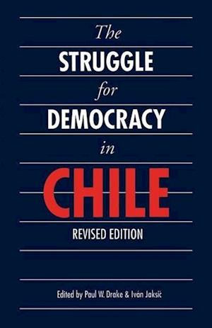 The Struggle for Democracy in Chile