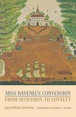 Miss Ravenel's Conversion from Secession to Loyalty