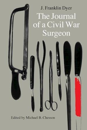 The Journal of a Civil War Surgeon