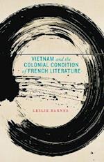 Vietnam and the Colonial Condition of French Literature