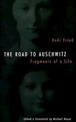 The Road to Auschwitz