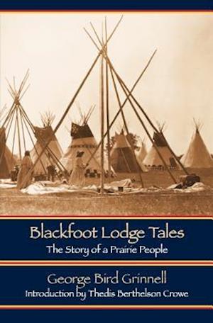 Blackfoot Lodge Tales