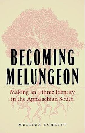 Becoming Melungeon