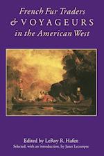 French Fur Traders and Voyageurs in the American West