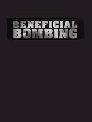 Beneficial Bombing