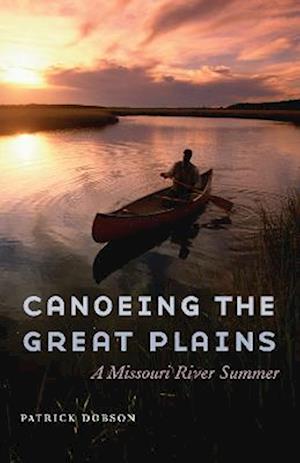 Canoeing the Great Plains