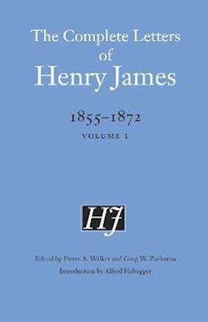 Complete Letters of Henry James, 1855-1872