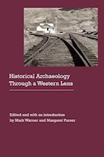 Historical Archaeology Through a Western Lens