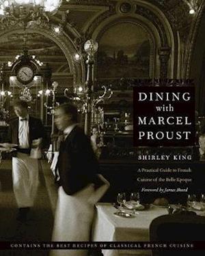 Dining with Marcel Proust