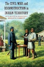 Civil War and Reconstruction in Indian Territory