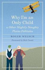 Why I'm an Only Child and Other Slightly Naughty Plains Folktales