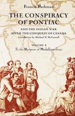 The Conspiracy of Pontiac and the Indian War after the Conquest of Canada, Volume 1