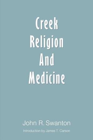 Creek Religion and Medicine