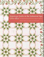 American Quilts in the Industrial Age, 1760–1870