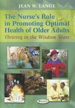 Nurse'S Role in Promoting Optimal Health of Older Adults 1e