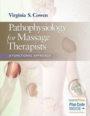 Pathophysiology for Massage Therapists : a Functional Approach