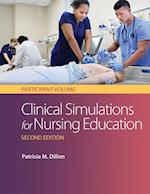 Clinical Simulation for Nursing Education: Participant Volume 2e