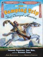 The Camping Trip That Changed America